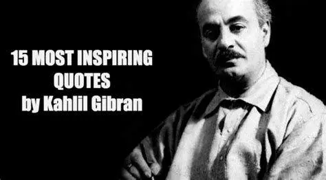 Kutipan Gibran Kutipan puisi Kahlil Gibran Bahasa Indonesia